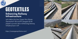 Enhancing Railway Infrastructure with Geotextiles in UP State